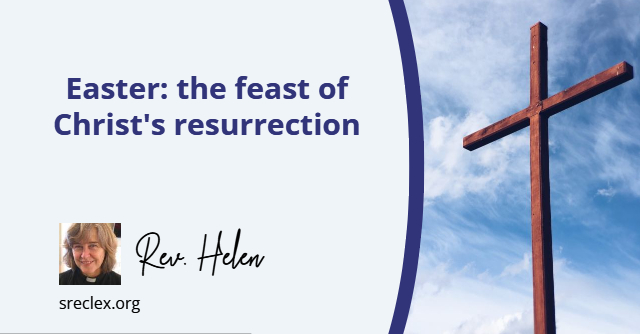 Easter The Feast of Christ's Resurrection
